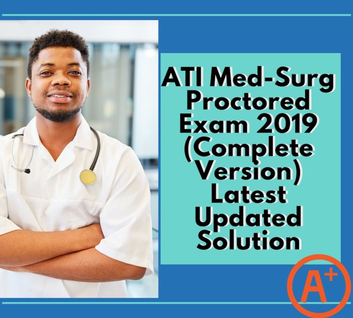 Med surg proctored ati 2019